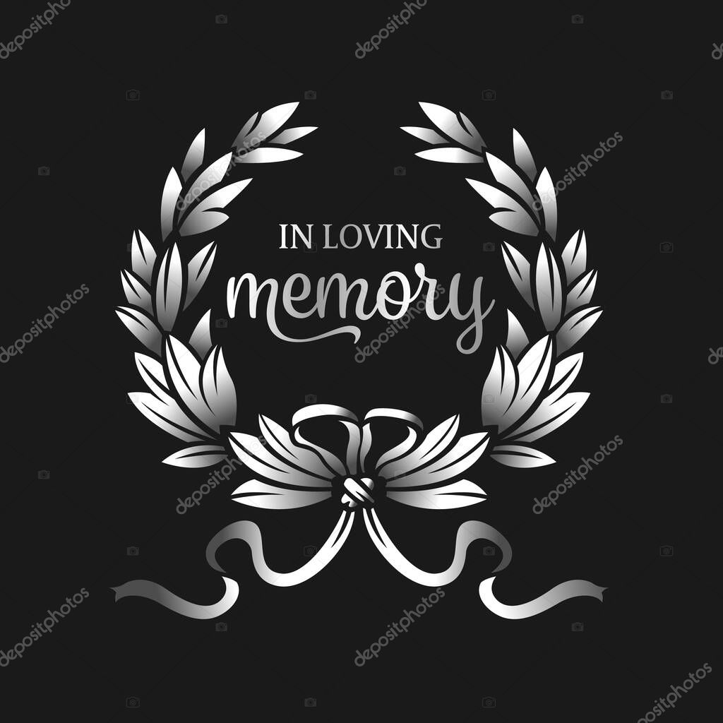 Silver Laurel wreath sign and In loving memory text for the funeral on black background vector design