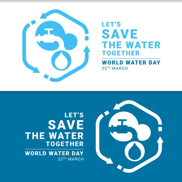 Let Water Together World Water Day Banner Tap Water Drop — Vector de stock