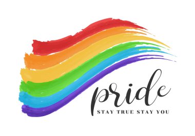 pride stay true stay you text and rainbow flag Paint brush style vector design clipart