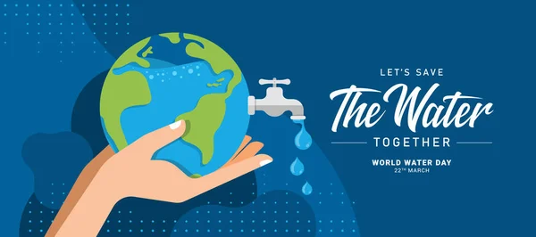 Ahorremos Agua Banner Del Día Mundial Del Agua Sostenga Tierra — Vector de stock