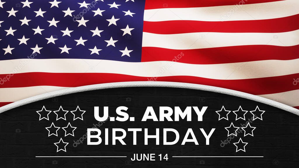 United States Army Birthday on Fourteen June Celebration with waving flag in the back on black wall. Modern army birthday backdrop