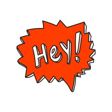 Hey sözcüğü ile konuşma balonu