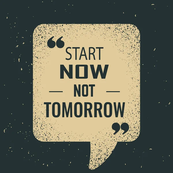 Start Now Tomorrow Motivational Quotes — Stock Vector