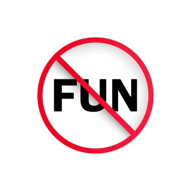 Eğlence ikonu yok. Yasak işaret. Vektör EPS 10. Beyaz arkaplanda izole.