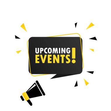 Yaklaşan etkinliklerle ilgili megafon konuşma balonu afişi. Hoparlör. İş, pazarlama ve reklam için kullanılabilir. Vektör EPS 10. Beyaz arkaplanda izole.