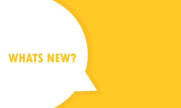 Whats new speech bubble banner. Can be used for business, marketing and advertising. Vector EPS 10. Isolated on white background.