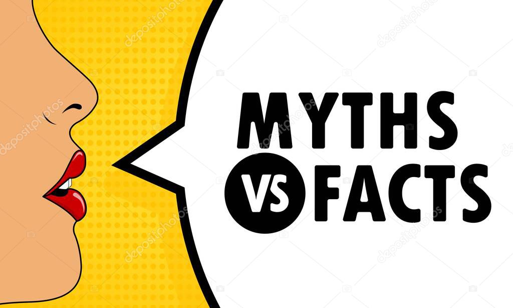 Female mouth with red lipstick screaming Myths vs facts speech bubble. Can be used for business, marketing and advertising. Vector EPS 10. Isolated on white background.