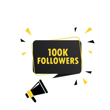 100 bin takipçisi olan megafon konuşma balonu pankartı. Hoparlör. İş, pazarlama ve reklam için kullanılabilir. Vektör EPS 10. Beyaz arkaplanda izole.