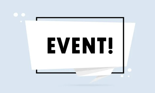 Veranstaltung Origami Stil Sprechblase Banner Sticker Design Vorlage Mit Eventtext — Stockvektor