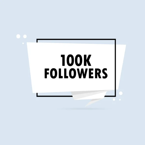 100 Followers Origami Style Speech Bubble Banner Sticker Design Template — Stock Vector