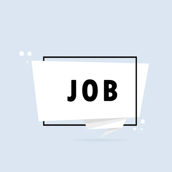 Job Origami Style Speech Bubble Banner Sticker Design Template Job — Stock Vector