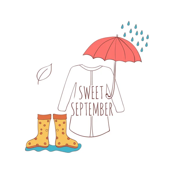 Hand getrokken kaart met paraplu, regen druppels, rubber laarzen en regenjas geïsoleerd op een witte achtergrond. September. Sweet september. — Stockvector