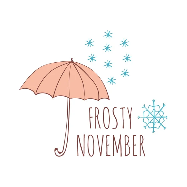 Hand getrokken kaart met paraplu en sneeuwvlokken geïsoleerd op een witte achtergrond. November. Frosty november. — Stockvector