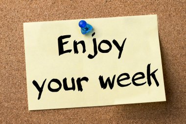 Senin hafta enjoy - yapışkanlı etiket bulletin board tutturulmuş
