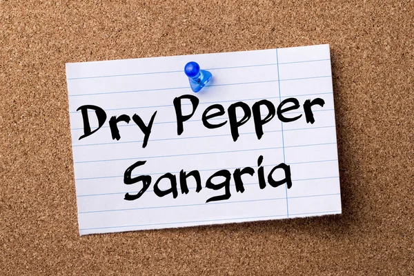 Dry Pepper Sangria - carta stracciata appuntato sulla bacheca — Foto Stock