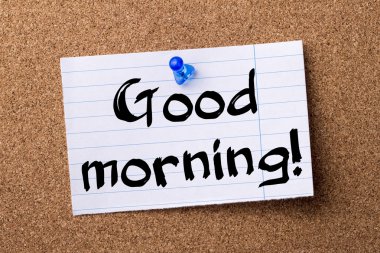 Günaydın! -Kalçası Not kağıt tutturulmuş bulletin board