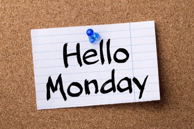 Pazartesi - kalçası Not kağıt bulletin board tutturulmuş Merhaba