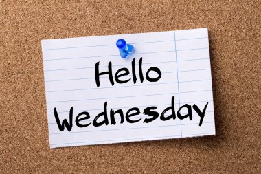 Çarşamba - kalçası Not kağıt bulletin board tutturulmuş Merhaba