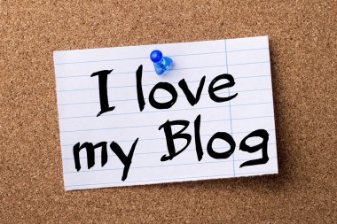 I aşk benim Blog - kalçası Not kağıt bulletin board tutturulmuş