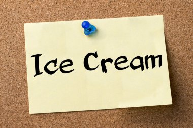 Dondurma - yapışkanlı etiket bulletin board tutturulmuş.