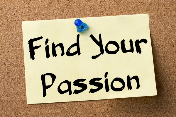 Find Your Passion - adhesive label pinned on bulletin board — Stock Photo, Image