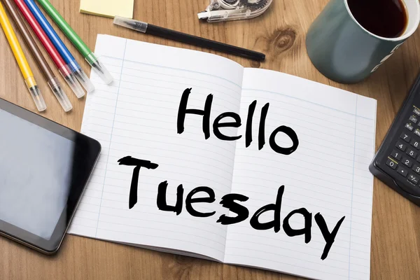 Hello Tuesday - Note Pad With Text — Stock Photo, Image