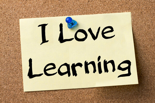 I Love Learning - adhesive label pinned on bulletin board