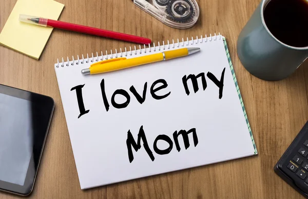 I love my mom - Notizblock mit Text — Stockfoto