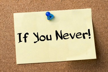Eğer sen asla! -Yapışkanlı etiket tutturulmuş bulletin board
