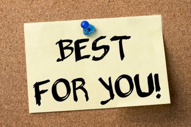 Senin için en iyisi! -Yapışkanlı etiket tutturulmuş bulletin board