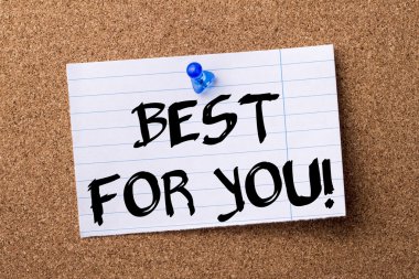 Senin için en iyisi! -Kalçası Not kağıt tutturulmuş bulletin board