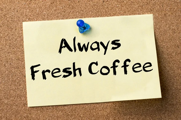 Always Fresh Coffee - étiquette adhésive épinglée sur le tableau d'affichage — Photo