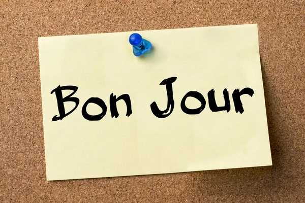 Bon Jour - adhesive label pinned on bulletin board — Stock Photo, Image