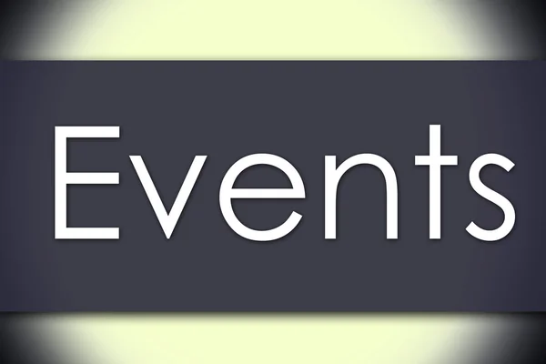 Events - business concept with text — Stock Photo, Image