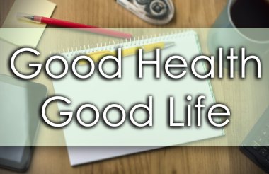 İyi sağlık - iyi hayatı - iş kavramı ile metin