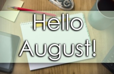 Merhaba Ağustos! -iş kavramı ile metin