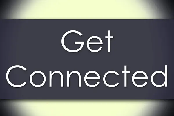 Get Connected - concept d'entreprise avec texte — Photo