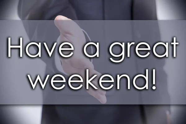 Haben Sie ein tolles Wochenende! - Geschäftskonzept mit Text — Stockfoto