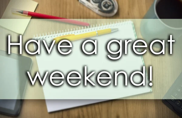 Haben Sie ein tolles Wochenende! - Geschäftskonzept mit Text — Stockfoto
