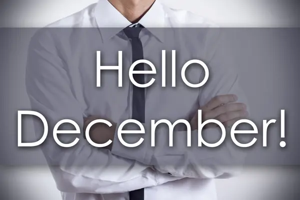 Olá Dezembro! - Jovem empresário com texto - conceito de negócio — Fotografia de Stock