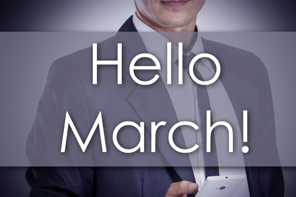 Ciao March! - Giovane imprenditore con testo - concetto di impresa — Foto Stock