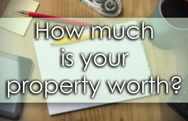 Kolik je vaše nemovitost stojí? -obchodní koncept s textem — Stock fotografie