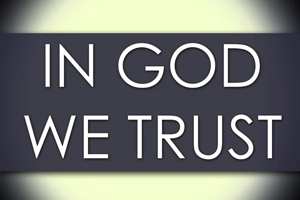 IN God WE TRUST - бізнес-концепція з текстом — стокове фото