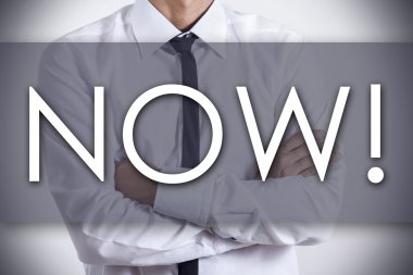 Şimdi! -Genç işadamı metin - iş kavramı ile