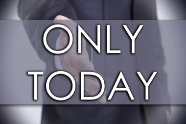 Sadece bugün - metin ile iş kavramı