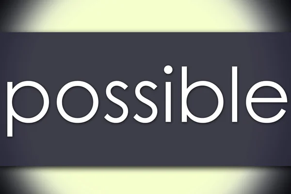 Posible - concepto de negocio con texto — Foto de Stock