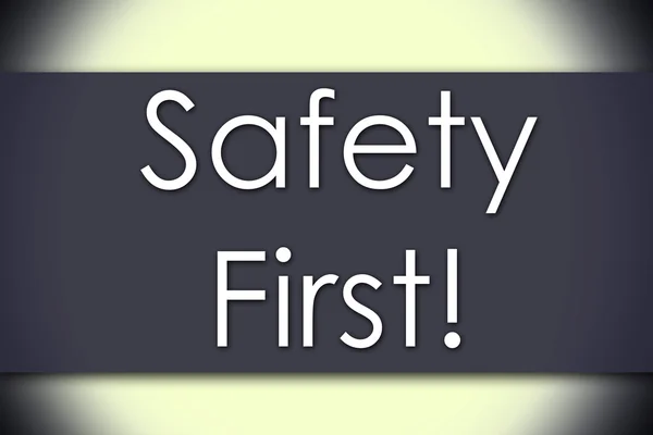 ¡Seguridad primero! - concepto de negocio con texto —  Fotos de Stock