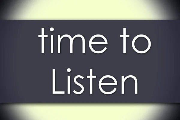 Čas na naslouchání - obchodní koncept s textem — Stock fotografie