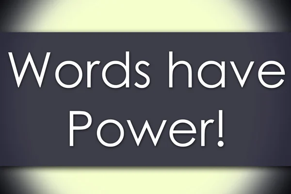 As palavras têm poder! - conceito de negócio com texto — Fotografia de Stock