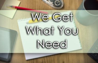 What You Need - iş kavramı ile metin almak